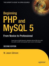 Beginning PHP 5 and MySQL 5