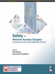 Safety in Minimal Access Surgery : Evidence and Recommendations