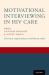 Motivational Interviewing in HIV Care