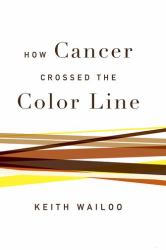 How Cancer Crossed the Color Line