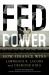 Fed Power : How Finance Wins