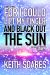 For I Could Lift My Finger and Black Out the Sun : Omnibus edition