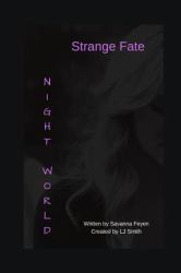 Strange Fate : Created by LJ Smith