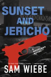 Sunset and Jericho : A Wakeland Novel