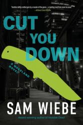 Cut You Down : A Wakeland Novel