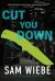 Cut You Down : A Wakeland Novel