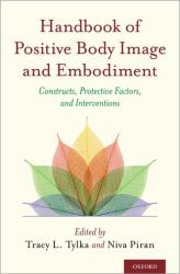 Handbook of Positive Body Image and Embodiment : Constructs, Protective Factors, and Interventions