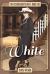 White : The Restoration Trilogy, Book One