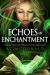 Echoes of Enchantment