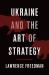 Ukraine and the Art of Strategy