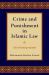 Crime and Punishment in Islamic Law : A Fresh Interpretation