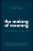 The Making of Meaning: from the Individual to Social Order : Selections from Niklas Luhmann's Works on Semantic and Social Structure