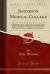 Jefferson Medical College : A Representation of the Conduct of the Trustees and Members of the Faculty, and Circumstances Connected Therewith, in Relation to John Barnes, M. D. , Professor of Midwifery, and the Diseases of Women and Children, in This Ins