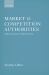 Market and Competition Authorities: Good Agency Principles