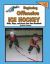 Teach'n Beginning Offensive Ice Hockey Drills, Plays, and Games Free Flow Handbook