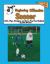 Teach'n Beginning Offensive Soccer Drills, Plays, Strategies, and Games Free Flow Handbook