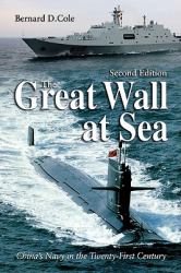 The Great Wall at Sea : China's Navy in the Twenty-First Century