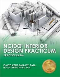 NCIDQ® Interior Design Practicum: Practice Exam