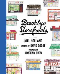 Brooklyn Storefronts : Illustrations of the Iconic NYC Borough's Best-Loved Spots