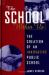 The School Within Us : The Creation of an Innovative Public School