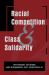 Racial Competition and Class Solidarity