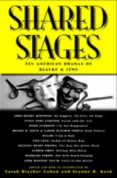 Shared Stages : Ten American Dramas of Blacks and Jews