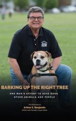 Barking up the Right Tree : A Life Worth Living