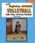 Teach'n Beginning Offensive Volleyball Drills, Plays, and Games Free Flow Handbook