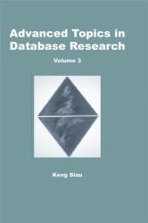 Advanced Topics in Database Research : Volume Five