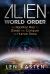 Alien World Order : The Reptilian Plan to Divide and Conquer the Human Race