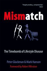 Mismatch: The lifestyle diseases timebomb