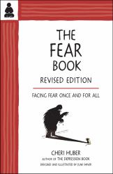 The Fear Book : Facing Fear Once and for All