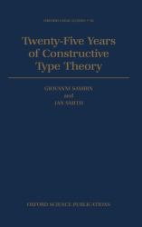 Twenty Five Years of Constructive Type Theory