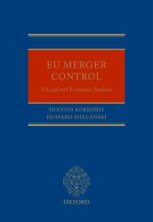 EU Merger Control: A Legal and Economic Analysis