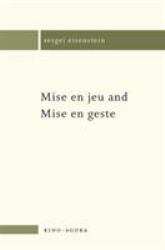 Mise en Jeu and Mise en Geste