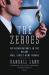 The Zeroes : My Misadventures in the Decade Wall Street Went Insane