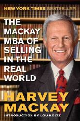 The Mackay MBA of Selling in the Real World