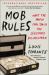 Mob Rules : What the Mafia Can Teach the Legitimate Businessman