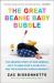 The Great Beanie Baby Bubble : The Amazing Story of How America Lost Its Mind over a Plush Toy--And the Eccentric Genius Behind It