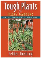 Tough Plants for Texas Gardens