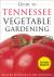 Guide to Tennessee Vegetable Gardening