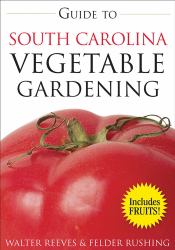 Guide to South Carolina Vegetable Gardening