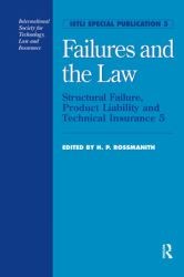 Failures and the Law : Structural Failure, Product Liability and Technical Insurance 5