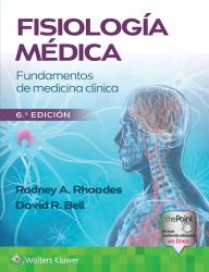 Fisiología Médica : Fundamentos de Medicina Clínica