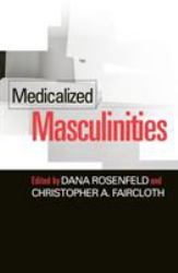 Medicalized Masculinities