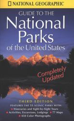 National Geographic's Guide to the National Parks of the United States