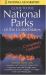 National Geographic's Guide to the National Parks of the United States