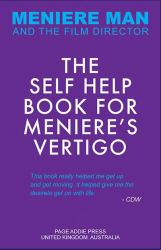 Meniere Man. the Self-Help Book for Meniere's Vertigo Attacks