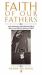 Faith of Our Fathers : An Examination of the Spiritual Life of African and African-American People