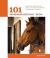 101 Horsekeeping Tips : Simple Strategies for a Safer and More Efficient Stable